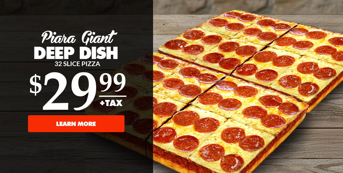 piara giant deep dish pizza $29.99